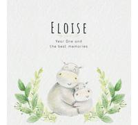 Eloise Year One and the best Memories: Baby Book I Babyshower or Babyparty Gift I Keepsake I Memory Journal with prompts I Pregnancy Gift I Newborn Notebook I For the parents of Eloise