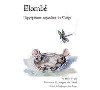 Elombé: l'hippopotame ougandaise du Congo (Wild Africa Learning)