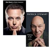 Elon Musk By Walter Isaacson & Making It So A Memoir By Patrick Stewart 2 Books Collection Set
