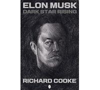Elon Musk Dark Star Rising