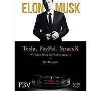 Elon Musk: Wie Elon Musk die Welt verAndert - , Vance, Musk Hardco HB.