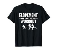 Elopement The Unexpected Workout Autism Parent Humor T-Shirt