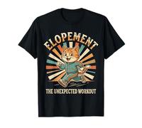 Elopement The Unexpected Workout Funny Autism Elopement Cat T-Shirt