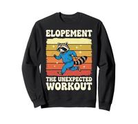 Elopement The Unexpected Workout Sweatshirt