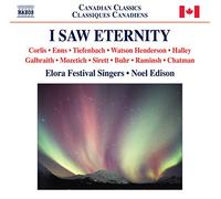 Elora Fest Singers:Edison - I Saw Eternity
