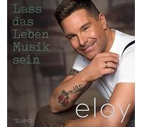 Eloy De Jong Lass das Leben Musik Sein Neues Album 2022 CD