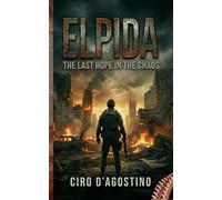 ELPIDA: The Last Hope in the Chaos