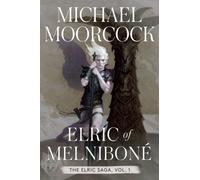 Elric of Melnibone by Michael Moorcock HARDBACK 9781534445680
