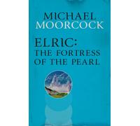 Elric: The Fortress of the Pearl