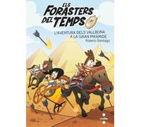 Els Forasters del temps 7: L'aventura dels Vallbona a l - Catalan Language NEW