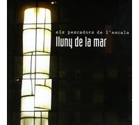 Els Pescadors de l Escala - Lluny de la Mar