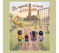 Els raperets i el secret de Can Batlló