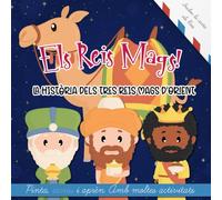 Els Reis Mags. La història dels tres Reis Mags d'Orient: Pinta, escriu i aprèn. Amb moltes activitats. Inclou la carta als Reis (Historias Bíblicas para niños)