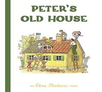 Elsa Beskow Peter's Old House Hardback Book Elsa Beskow Multicolor