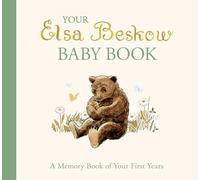 Elsa Beskow - Your Baby Book A Memory Book of Your First Years - Har - Y31z