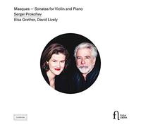 Elsa Grether; David Lively - Prokofiev: Masques - Sonatas For Violin And Piano
