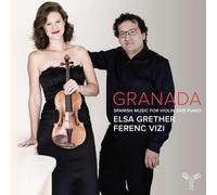 Elsa Grether, Ferenc Vizi - Granada: Spanish Music For Violin And Piano