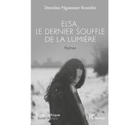 Elsa, le dernier souffle de la lumière