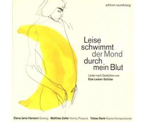 Else Lasker-Schüler Leise Schwimmt Der Mond Durch Mein Blut (CD) (US IMPORT)