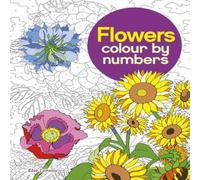 Else Lennox Flowers Colour by Numbers Paperback Book Else Lennox Multicolor