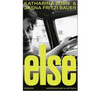 Else: Roman | "Eine zarte Liebeserklarung an al, Bauer, Bauer, Zorn,.