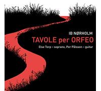 Else Torp - Ib Norholm: Tavole Per Orfeo