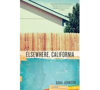 Elsewhere, California: A Novel