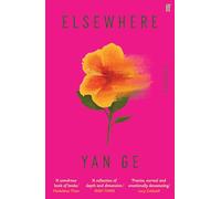 Elsewhere : 'Wonderful writing' Sarah Hall