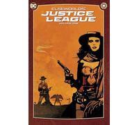 Elseworlds: Justice League Vol. 1 : (2024 Edition)