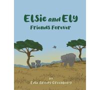 Elsie and Ely: Friends Forever