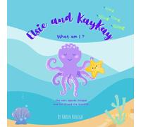 Elsie and KayKay - What am I?: Best friends learn about their identity and encourage others to be proud of who they are.