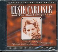 Elsie Carlilse - And the Band Played on