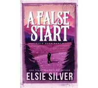 Elsie Silver A False Start (Paperback) Gold Rush Ranch (US IMPORT)