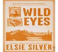 Elsie Silver Wild Eyes : Discover the instant Sunday Times bestseller & your Elsie Silver Multicolor