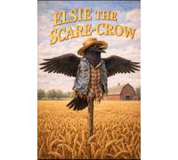 Elsie, "The Scarecrow"