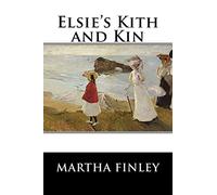 Elsie's Kith and Kin