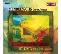 Elson – Felix Mendelssohn: Organ Sonatas – Guild