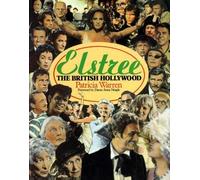 Elstree: The British Hollywood