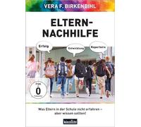 Eltern-Nachhilfe: Was Eltern in der Schule nicht erfahren - aber wissen sollten!