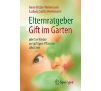 Elternratgeber Gift im Garten - 9783662503362