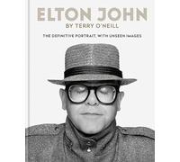 Elton John by Terry O'Neill: The definitive portrait, with unseen images
