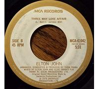 Elton John - ELTON JOHN 45 RPM Three Way Love Affair / Mama Can't Buy You Love