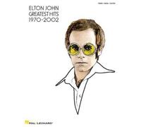 Elton John Greatest Hits 1970-2002 by Elton John, Bernie Taupin