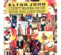 Elton John - I Don't Wanna Go On With You Like That