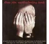 Elton John - Sacrifice / Healing Hands