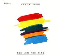 Elton John - Too low for zero (1983) / Vinyl single [Vinyl-Single 7'']