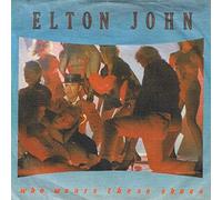 Elton John - Who wears these shoes? (1984) / Vinyl single [Vinyl-Single 7'']