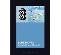Elton John's Blue Moves: 146 (33 1/3)