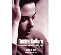 Elusive Culture: Schooling, Race, and Identity in Global Times (Suny Series, Identities in the Classroom)