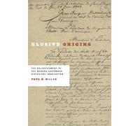 Elusive Origins: The Enlightenment in the Modern Caribbean Historical Imagination (New World Studies) (New World Studies Modern Language Initiative)